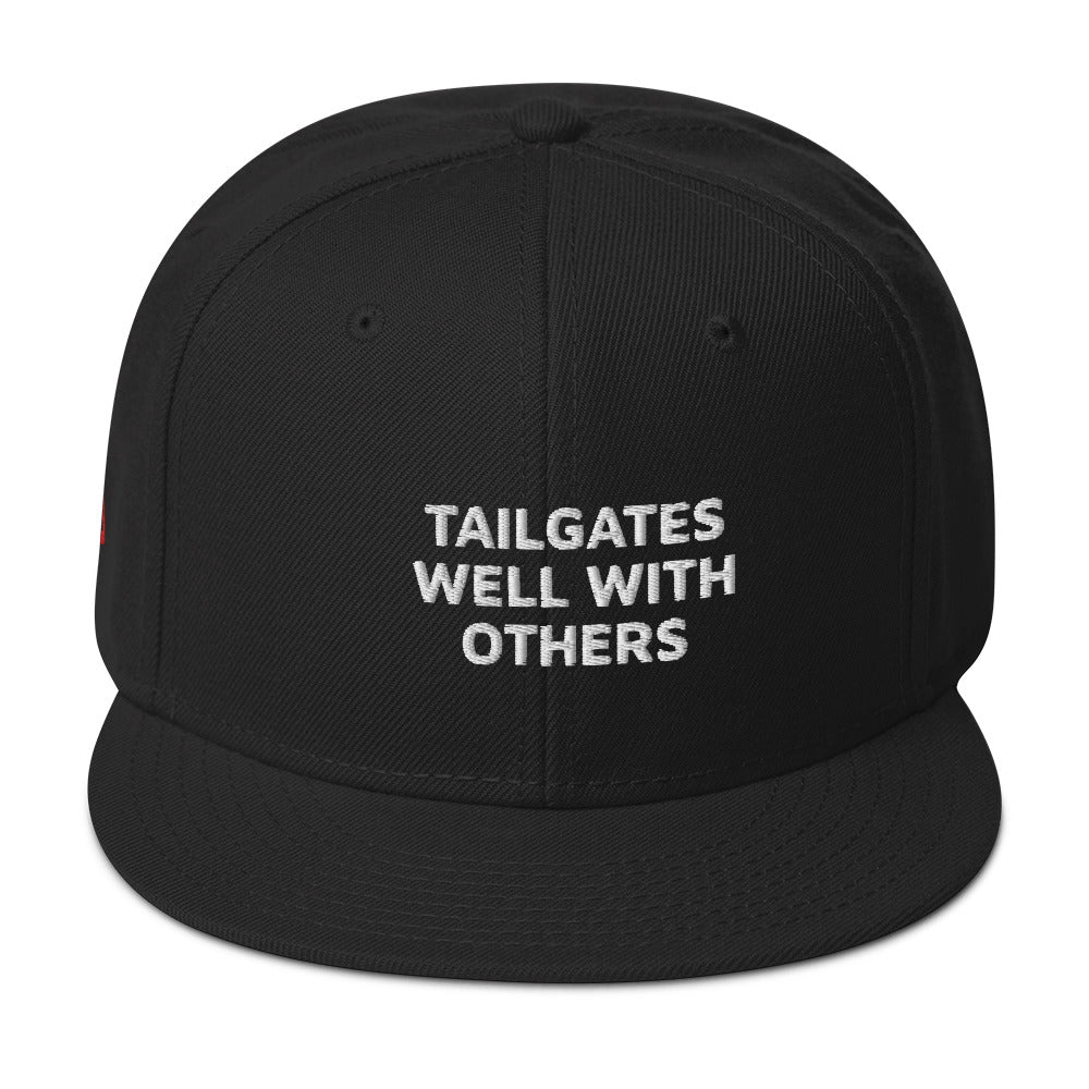 Tailgates Well With Others Snapback Hat